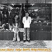 DURY, IAN & THE BLOCKHEADS - NEW BOOTS AND PANTIES