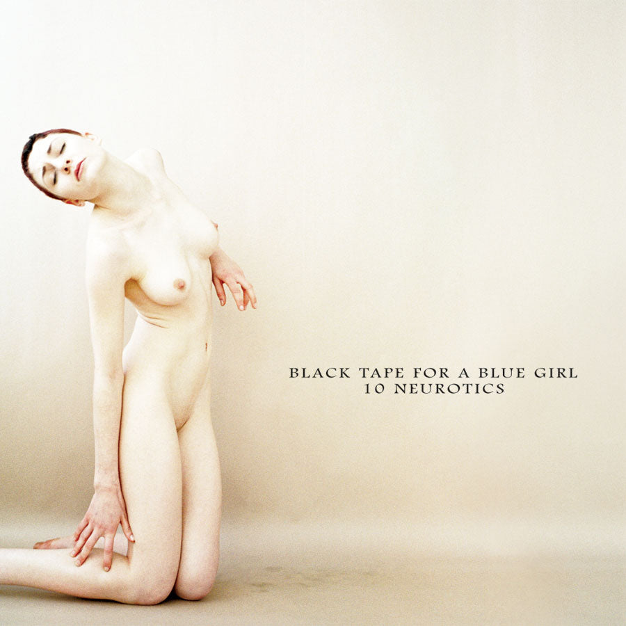BLACK TAPE FOR A BLUE GIRL - 10 NEUROTICS