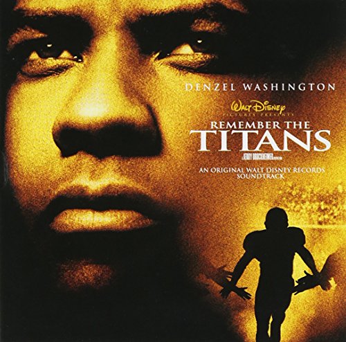 SNDTRK - REMEMBER THE TITANS: AN ORIGINAL WALT DISNEY SOUNDTRACK (2000 FILM)