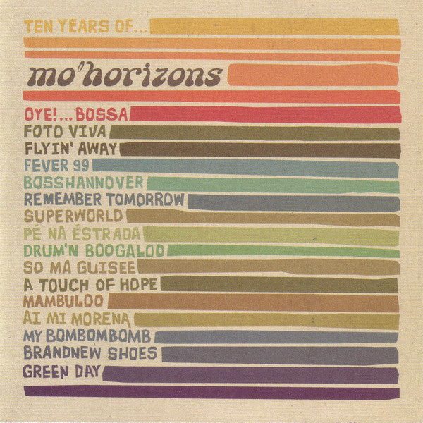 MO' HORIZONS - TEN YEARS OF
