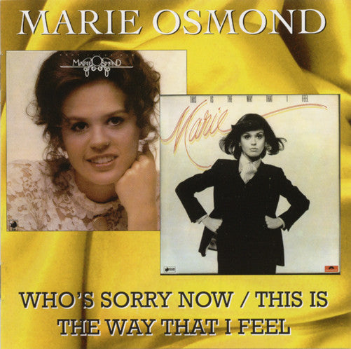OSMOND, MARIE - WHO'S SORRY NOW/THIS IS THE WAY