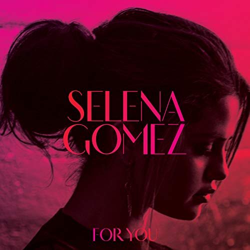 GOMEZ, SELENA - FOR YOU (CD)