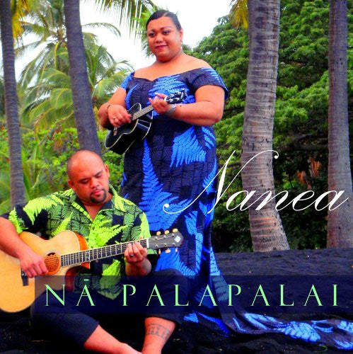 NA PALAPALAI - NANEA