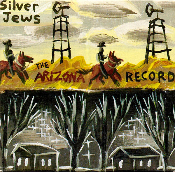 SILVER JEWS - ARIZONA RECORD (EP)