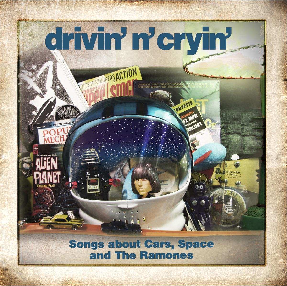 DRIVIN N CRYIN - SONGS ABOUT CARS, SPACE AND TH E RAMONES
