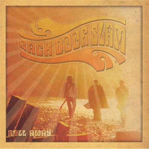 BACK DOOR SLAM - ROLL AWAY