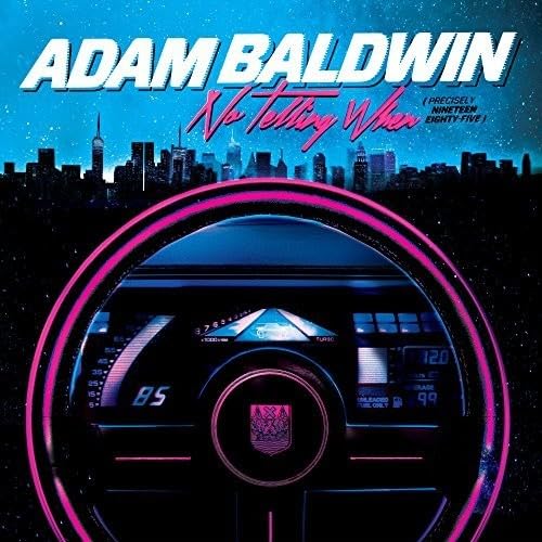 BALDWIN, ADAM - NO TELLING WHEN (CD)