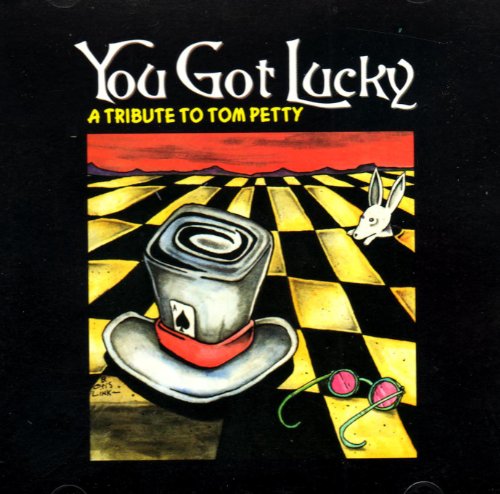 PETTY, TOM - YOU GOT LUCKY: TOM PETTY