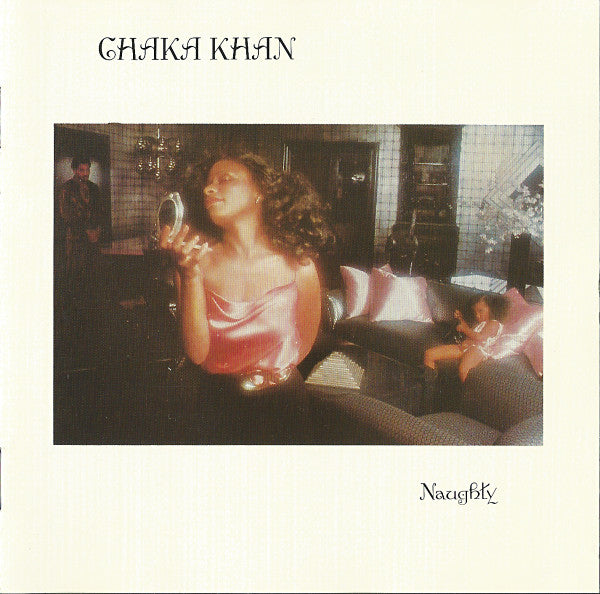 KHAN, CHAKA - NAUGHTY