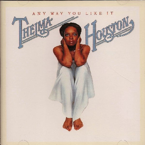 HOUSTON, THELMA - ANY WAY YOU LIKE IT