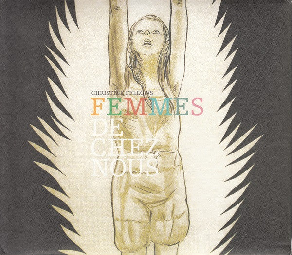 FELLOWS, CHRISTINE - FEMMES DE CHEZ NOUS (W/DVD)