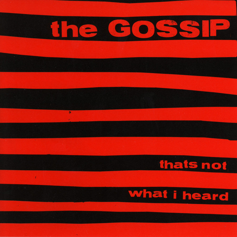 GOSSIP - THAT'S NOT WHAT I HEARD