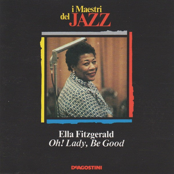 FITZGERALD, ELLA - OH LADY BE GOOD!