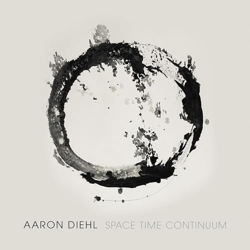 AARON DIEHL - SPACE, TIME, CONTINUUM (CD)