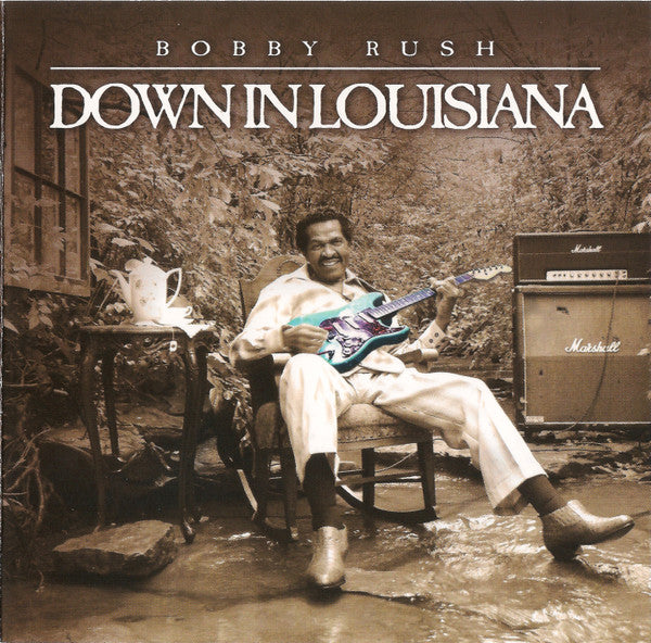 RUSH, BOBBY - DOWN IN LOUISIANA