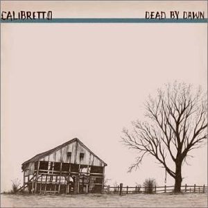 CALIBRETTO 13 - DEAD BY DAWN