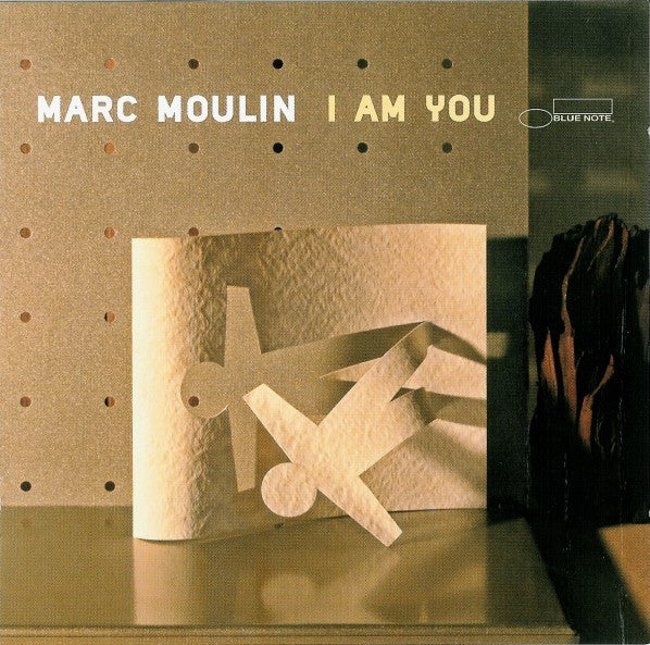 MOULIN, MARC - I AM YOU