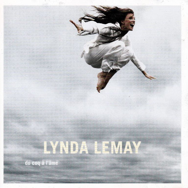 LEMAY, LYNDA - DU COQ A L'AME