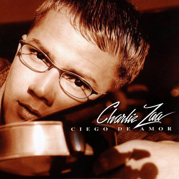 ZAA, CHARLIE - CIEGO DE AMOR