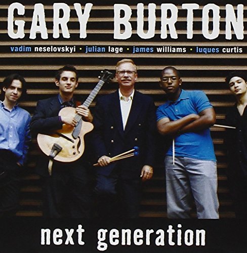 BURTON, GARY - NEXT GENERATION