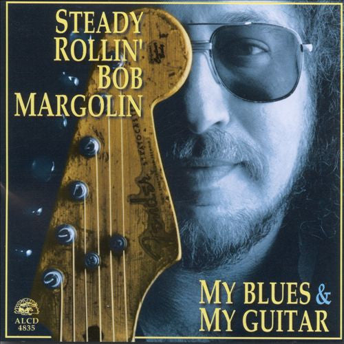 MARGOLIN, BOB - MY BLUES & MY GUITAR