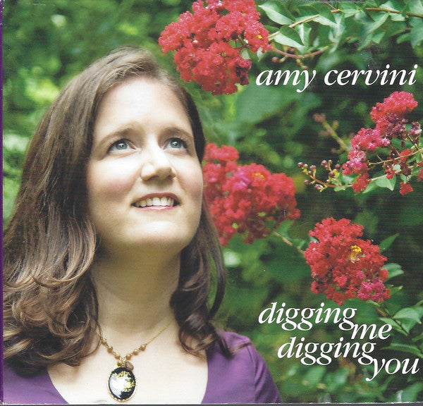 CERVINI, AMY - DIGGING ME, DIGGING YOU