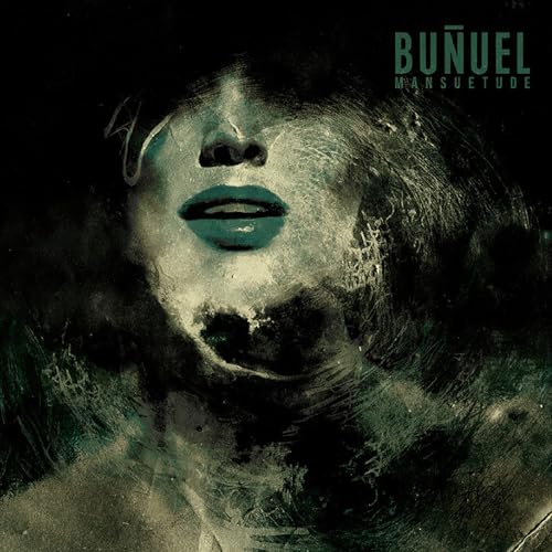 BUñUEL - MANSUETUDE (CD)