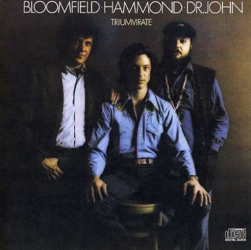 BLOOMFIELD/HAMMOND/DR. JOHN - TRIUMVIRATE