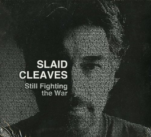 CLEAVES, SLAID - STILL FIGHTING THE WAR