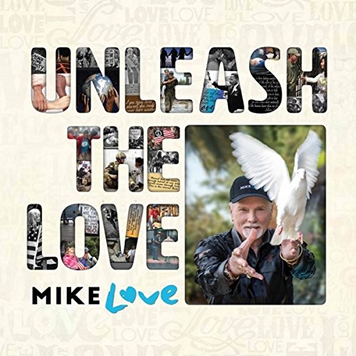 LOVE, MIKE (BEACH BOYS) - UNLEASH THE LOVE (2CDS)