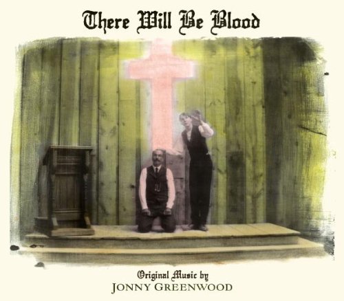 SNDTRK - THERE WILL BE BLOOD