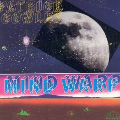 PATRICK COWLEY - MIND WARP (CD)