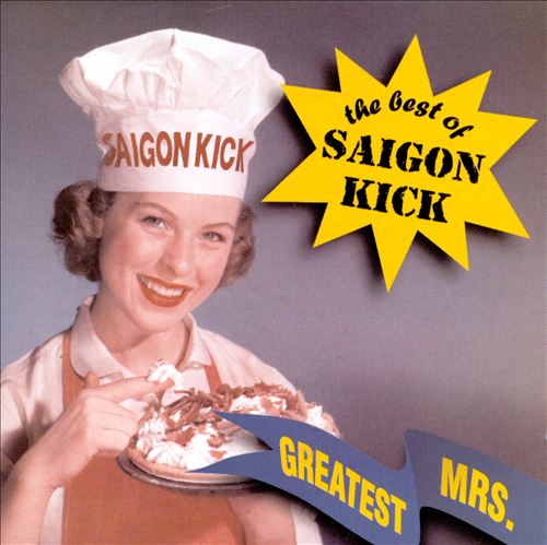 SAIGON KICK - BEST OF