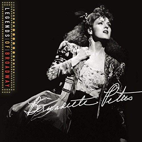 PETERS, BERNADETTE - LEGENDS OF BROADWAY