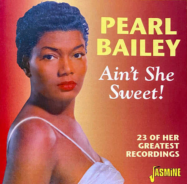 BAILEY, PEARL - AIN'T SHE SWEET