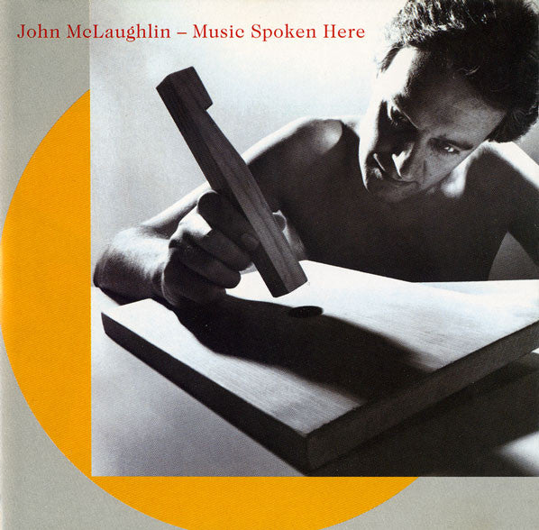 MCLAUGHLIN, JOHN - MUSIC SPOKEN HERE