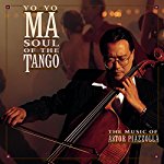 MA, YO-YO - SOUL OF TANGO