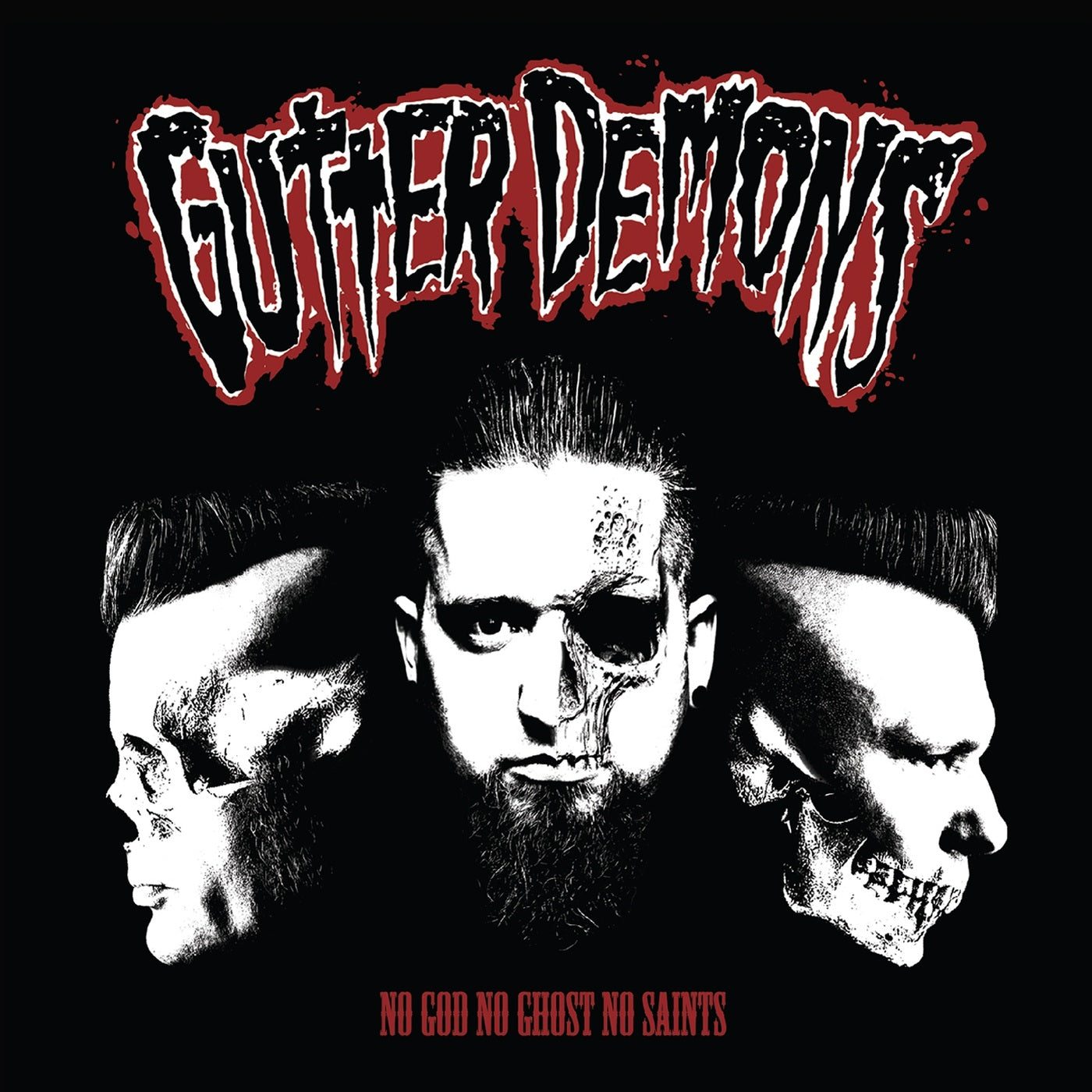 GUTTER DEMONS - NO GOD, NO GHOST, NO SAINTS