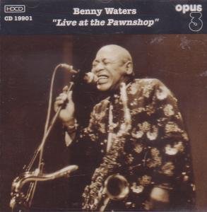 WATERS, BENNY - LIVE AT THE PAWNSHOP