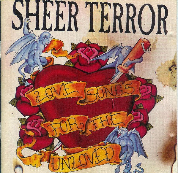 SHEER TERROR - LOVE SONGS FOR THE UNLOVED