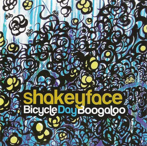 SHAKEYFACE - BICYCLE DAY BOOGALOO