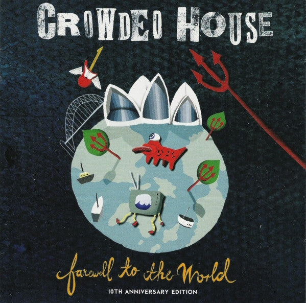 CROWDED HOUSE - FAREWELL TO THE WORLD (2CDS)(10TH ANNIV)