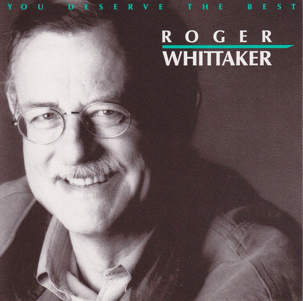 WHITTAKER, ROGER - YOU DESERVE THE BEST