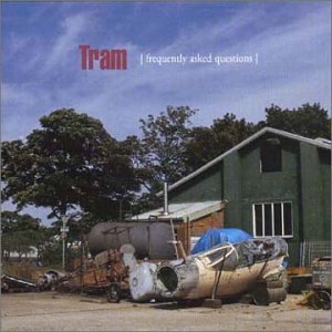 TRAM - FREQUENTLY ASKED QUESTIONS