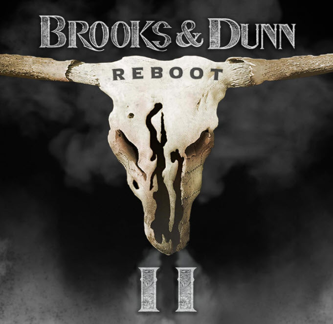 BROOKS & DUNN - REBOOT II