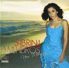 MALHEIROS, SABRINA - NEW MORNING (BRAZIL)