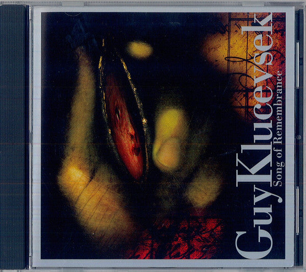 KLUCEVSEK, GUY - SONG OF REMEMBRANCE