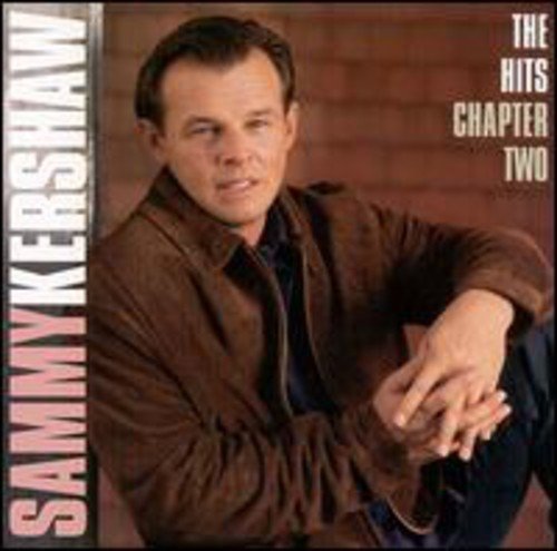 KERSHAW, SAMMY - HITS-CHAPTER TWO