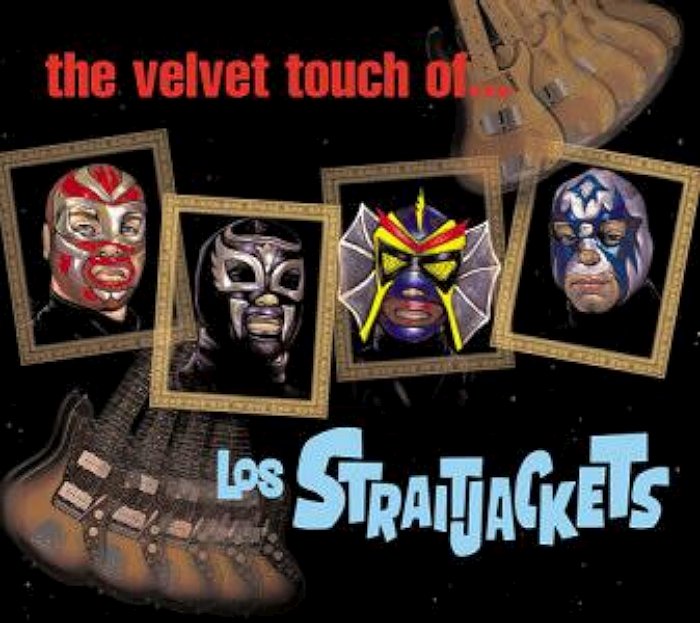 LOS STRAITJACKETS - VELVET TOUCH OF...