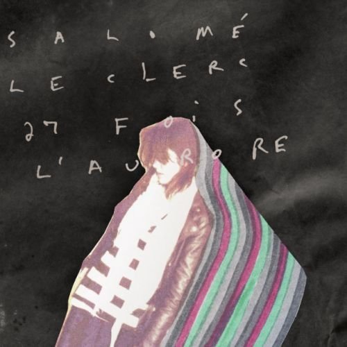 SALOME LECLERC - 27 FOIS L'AURORE (VINYL)